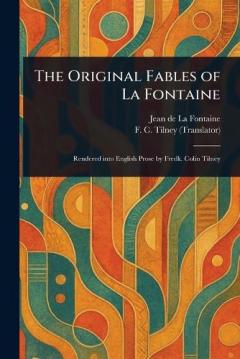 The Original Fables of La Fontaine