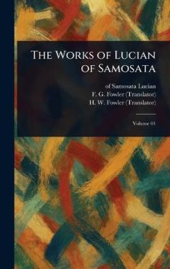 Coperta cărții The Works of Lucian of Samosata