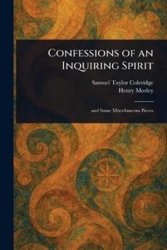 Confessions of an Inquiring Spirit