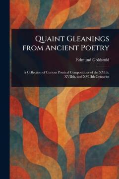 Quaint Gleanings From Ancient Poetry