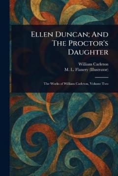 Ellen Duncan; And The Proctor's Daughter
