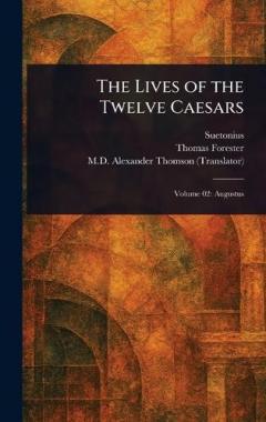 The Lives of the Twelve Caesars