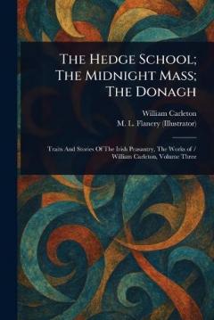 Coperta cărții The Hedge School; The Midnight Mass; The Donagh