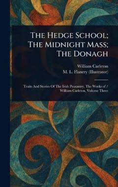 Coperta cărții The Hedge School; The Midnight Mass; The Donagh