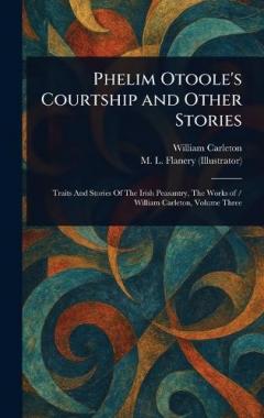 Coperta cărții Phelim Otoole's Courtship and Other Stories