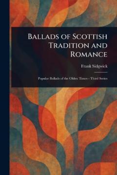 Coperta cărții Ballads of Scottish Tradition and Romance