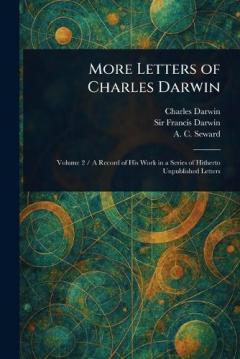 More Letters of Charles Darwin