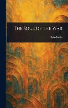 The Soul of the War