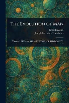 The Evolution of Man