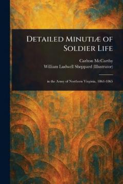 Coperta cărții Detailed Minutiæ of Soldier Life