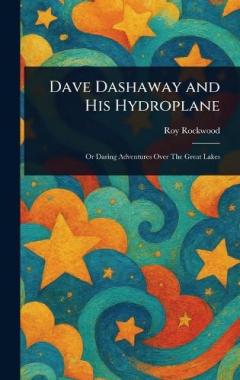 Dave Dashaway and His Hydroplane