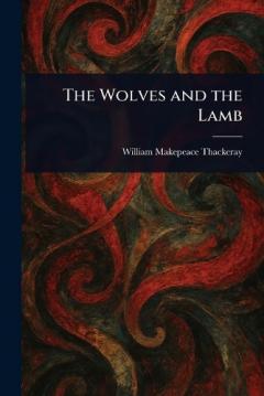 The Wolves and the Lamb