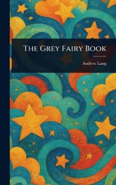 The Grey Fairy Book
