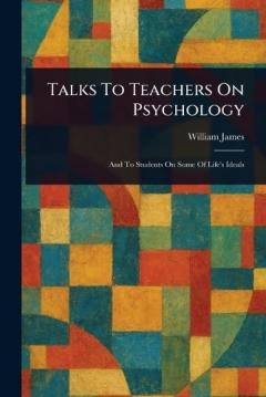Talks To Teachers On Psychology