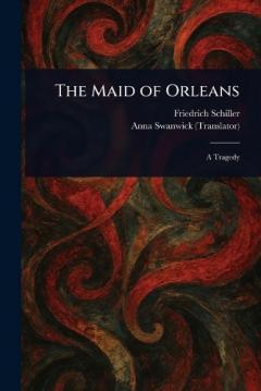 The Maid of Orleans