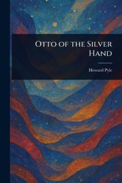 Otto of the Silver Hand