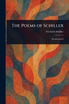The Poems of Schiller