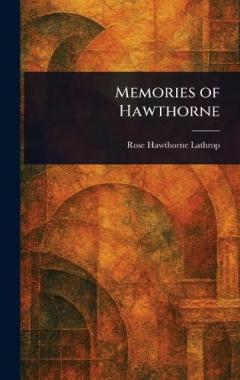 Memories of Hawthorne