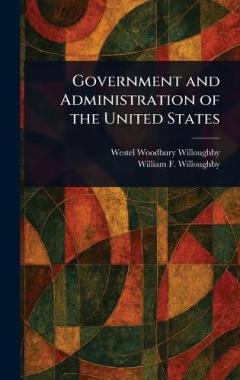Coperta cărții Government and Administration of the United States