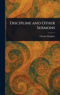 Discipline and Other Sermons