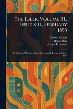 The Idler, Volume III., Issue XIII., February 1893