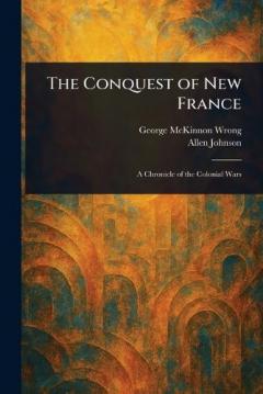 Coperta cărții The Conquest of New France