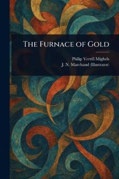 Coperta cărții The Furnace of Gold