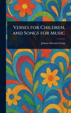 Coperta cărții Verses for Children, and Songs for Music