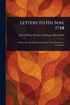 Letters to His Son, 1748