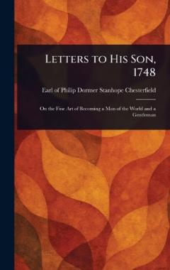 Letters to His Son, 1748