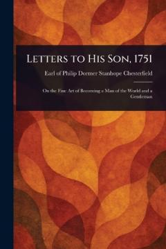 Coperta cărții Letters to His Son, 1751