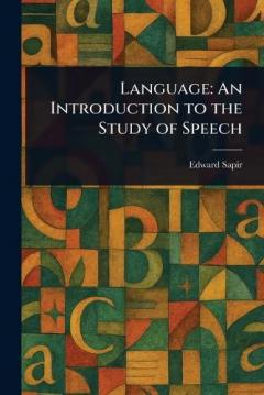 Coperta cărții Language: An Introduction to the Study of Speech