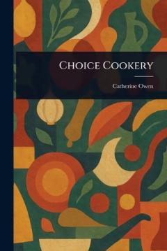 Coperta cărții Choice Cookery