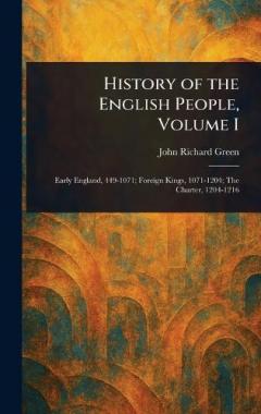 History of the English People, Volume I