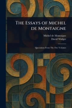 Coperta cărții The Essays of Michel De Montaigne
