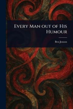 Every Man out of His Humour
