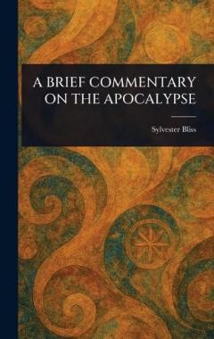 A Brief Commentary on the Apocalypse