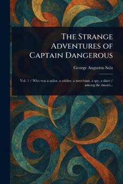 The Strange Adventures of Captain Dangerous