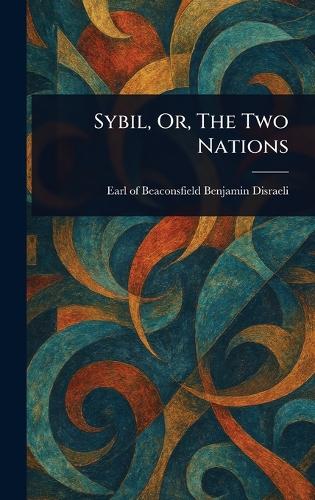 Sybil, Or, The Two Nations