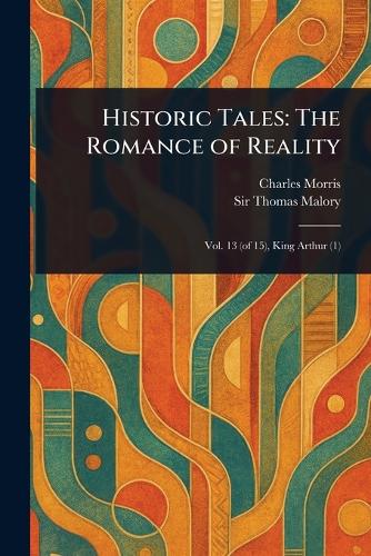 Historic Tales: The Romance of Reality