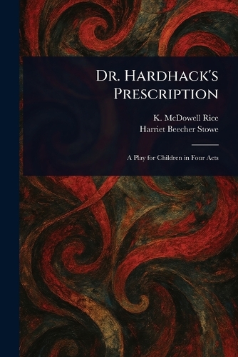 Dr. Hardhack's Prescription