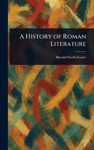 A History of Roman Literature