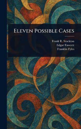 Eleven Possible Cases