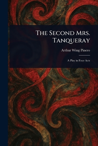 The Second Mrs. Tanqueray