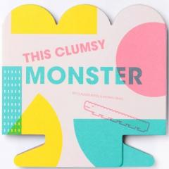 This Clumsy Monster