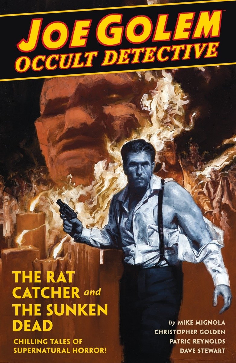 Joe Golem Occult Detective, Volume 1: The Rat Catcher and the Sunken Dead