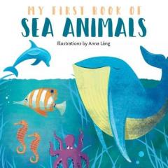 My First Book of Sea Animals