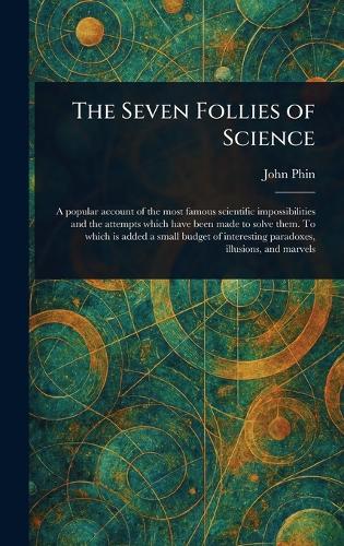 The Seven Follies of Science