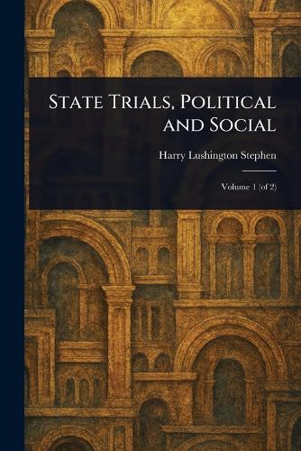 State Trials, Political and Social