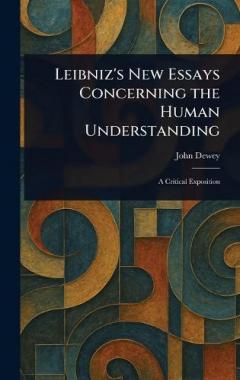 Leibniz's New Essays Concerning the Human Understanding